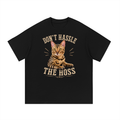 Don't Hassle the Hoss T-Shirt